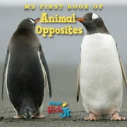 My First Book of Animal Opposites (National Wildlife Federation) (Board book)