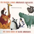 thumbnail image 1 of My First Book of Animals Bilingual: Mi Primer Libro Animales Salva (Board Book), 1 of 1