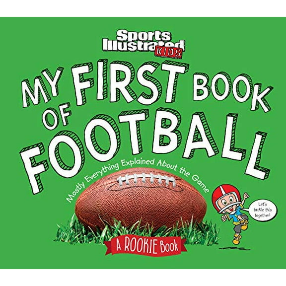 Pre-Owned My First Book of Football: A Rookie Book (a Sports Illustrated Kids Book) (Hardcover) 1618931512 9781618931511