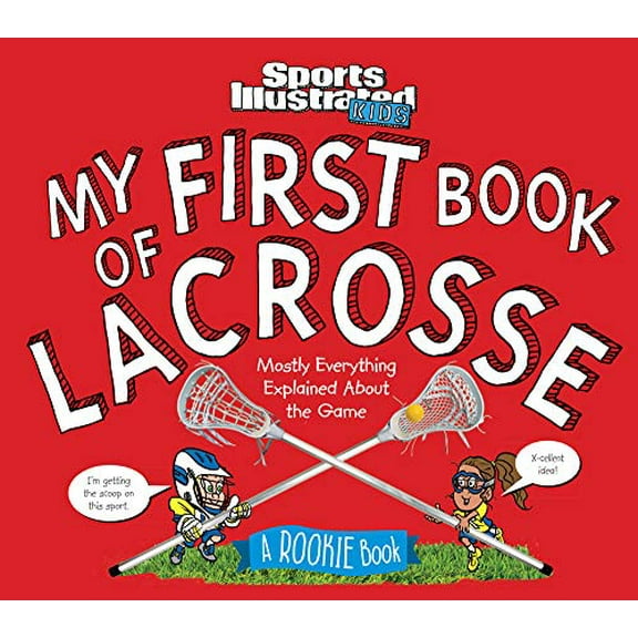 Pre-Owned My First Book of Lacrosse: A Rookie Book (Hardcover) 1683300785 9781683300786
