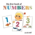 thumbnail image 1 of Pre-Owned My First Book of Numbers (Hardcover) 1908985402 9781908985408, 1 of 1