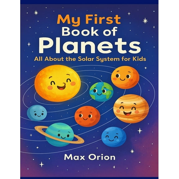 My First Book of Planets: All About the Solar System for Kids, (Paperback)