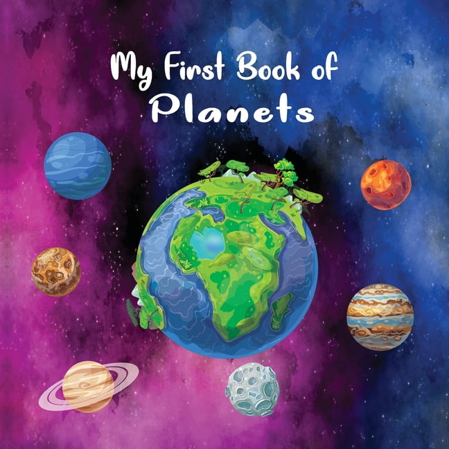 My First Book of Planets: All About the Solar System for Kids – MY LITTLE  ASTRONAUT