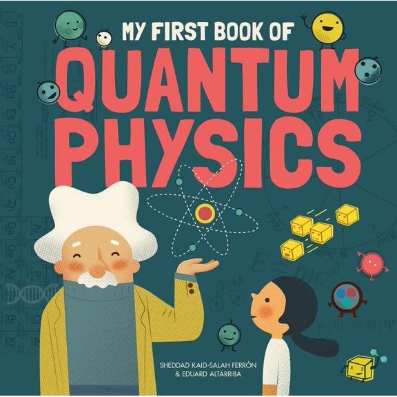 Pre-Owned My First Book of Quantum Physics Paperback