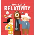 thumbnail image 1 of Pre-Owned My First Book of Relativity (Hardcover) 1787080331 9781787080331, 1 of 1