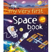 My First Books My Very First Space Book, Book 1, Board Book