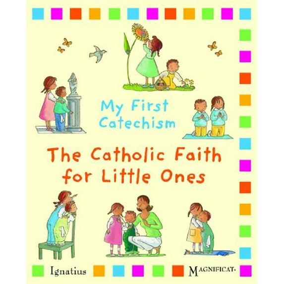 Pre-Owned My First Catechism: The Catholic Faith for Little Ones (Board book) 1586176552 9781586176556