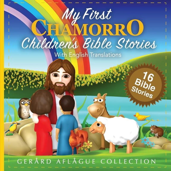 My First Chamorro Children's Bible Stories: With English Translations (Paperback) by Fermina Sablan, Mary Aflague