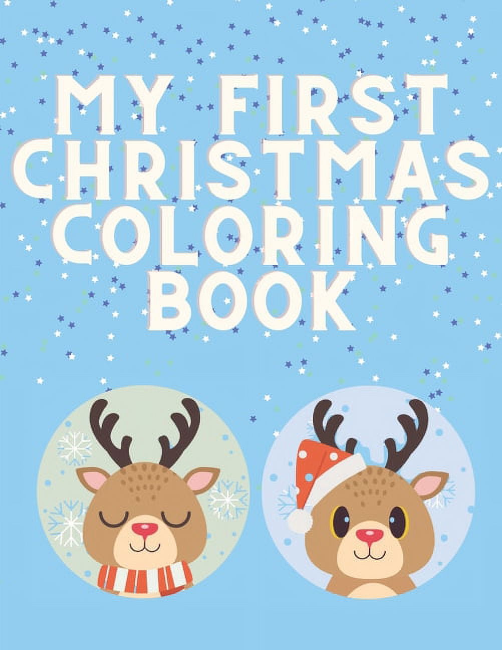 My First Christmas Coloring Book : Easy Fun and Educational Activity ...