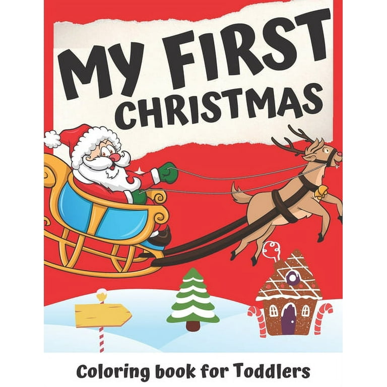 My First Christmas Coloring Book For Boys: Toddlers Kids Gifts Christmas  Advent Big Book Easy Design Pages Santa Claus 