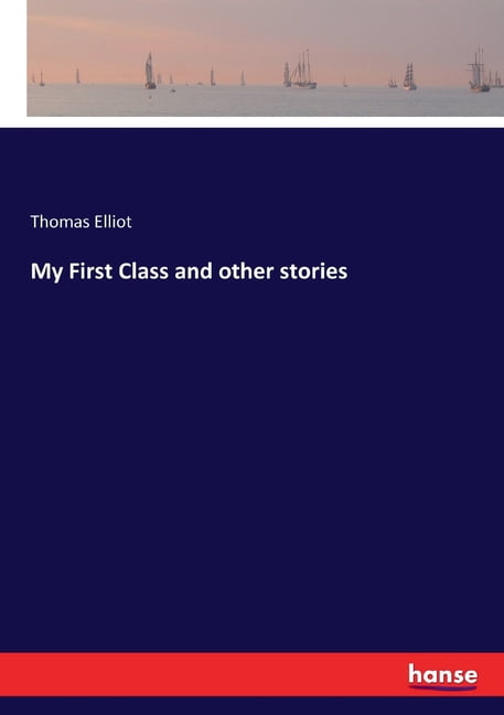 My First Class and other stories, (Paperback)