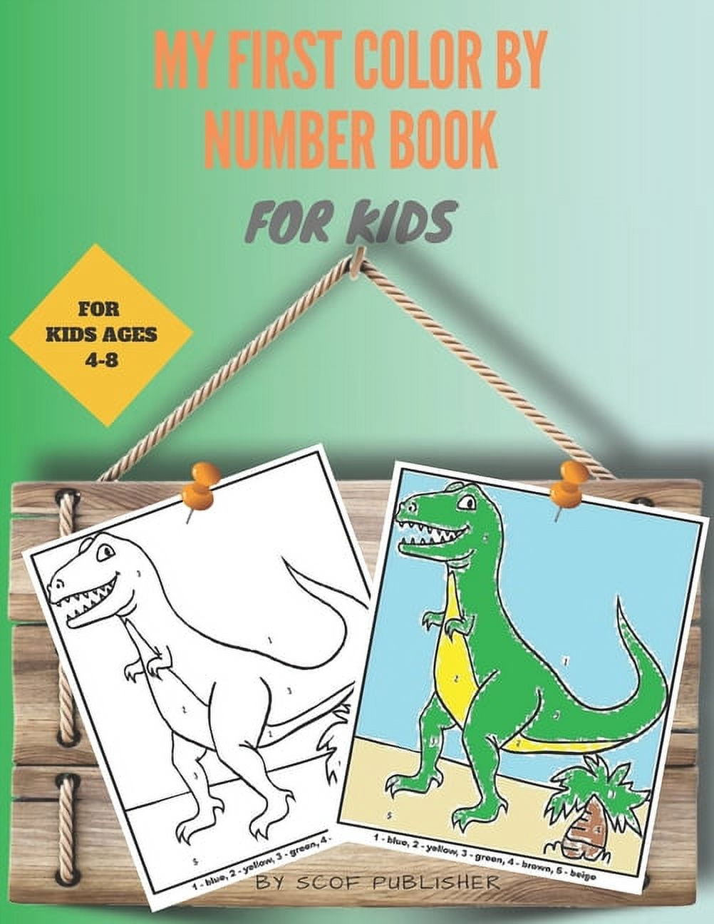 My First Color by Number Book for Kids Ages 48 Coloring Book for