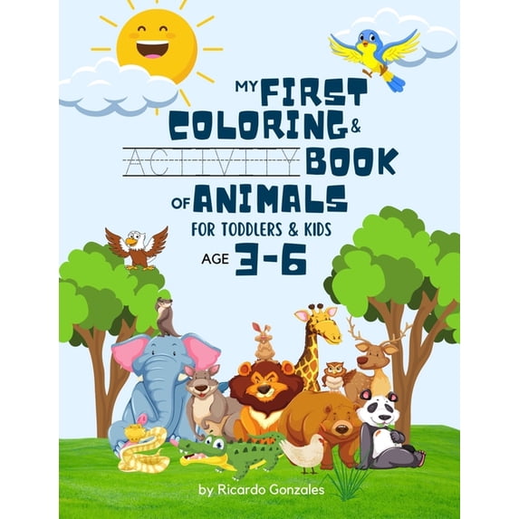 My First Coloring & Activity Book of Animals for Toddlers & Kids Age 3-6, (Paperback)