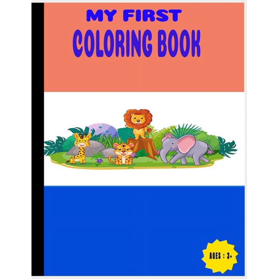 My First Coloring Book: Great Gift for Boys & Girls, Ages 3+, (Paperback)