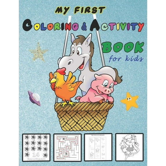 My First Coloring and Activity Book for Kids: Big Preschool Book: Colors, Shapes, Numbers, Animals, Mazes, Puzzles, (Paperback)