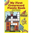 thumbnail image 1 of Pre-Owned My First Crossword Puzzle Book (Paperback) 0486262995 9780486262994, 1 of 1