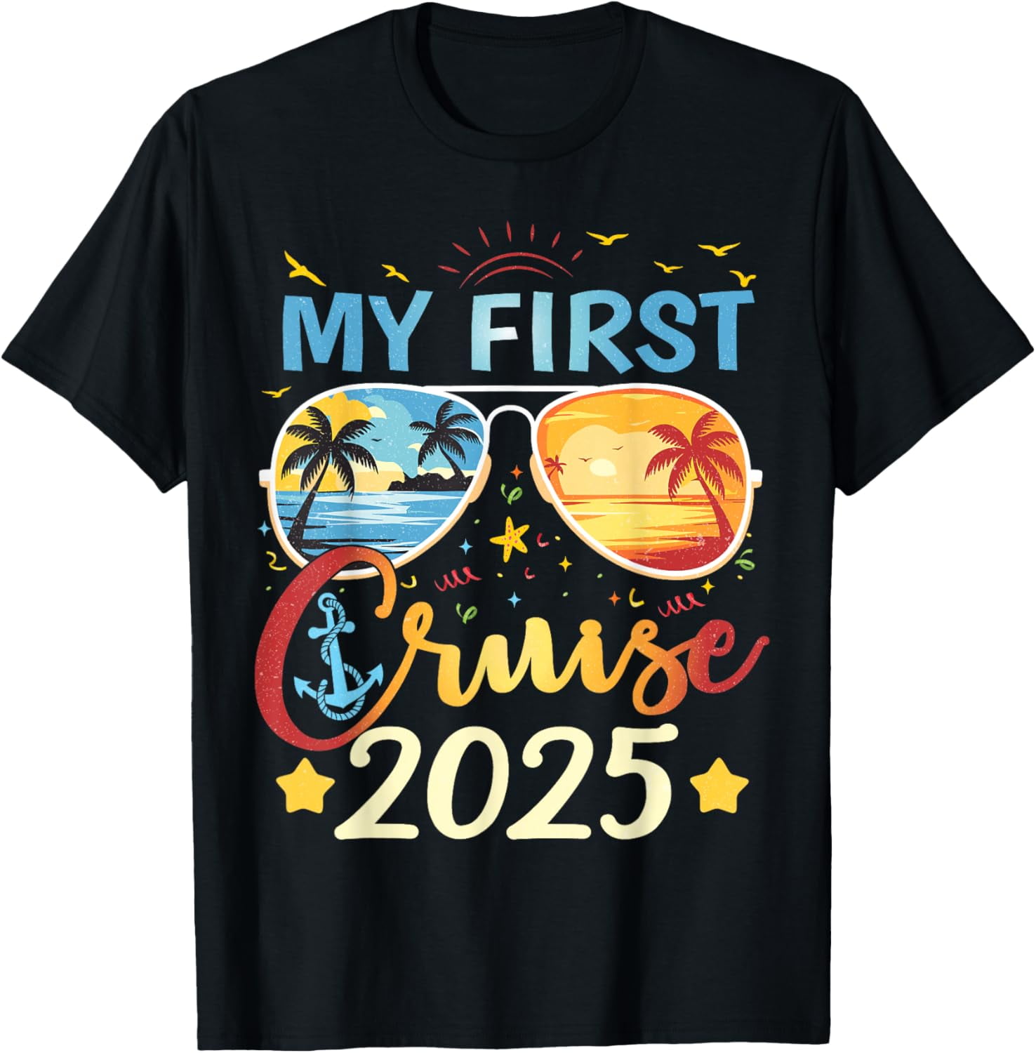 My First Cruise 2025 Funny First Time Cruise Vacation 2025 TShirt