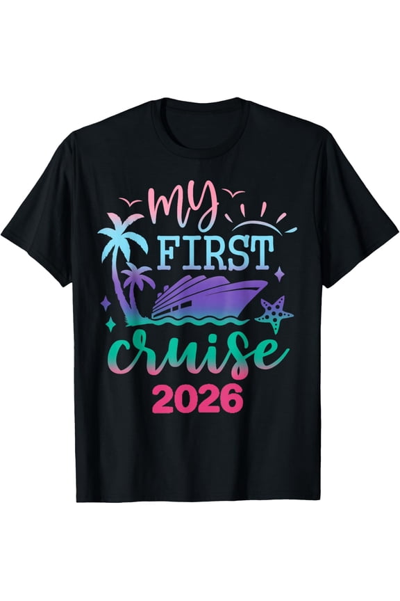 My First Cruise 2026 Family Vacation Trip Ship Matching T-Shirt Shirts