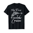 thumbnail image 1 of My First Cruise Ship 1st Cruising Family Vacation Trip Boat T-Shirt, 1 of 5