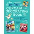 thumbnail image 1 of Pre-Owned My First Cupcake Decorating Book: Learn Simple Decorating Skills with These 35 Cute & Easy Recipes: (Paperback) by CICO Kidz, 1 of 1