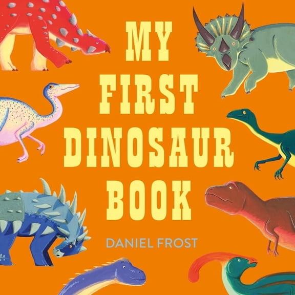 My First Dinosaur Book, (Hardcover)