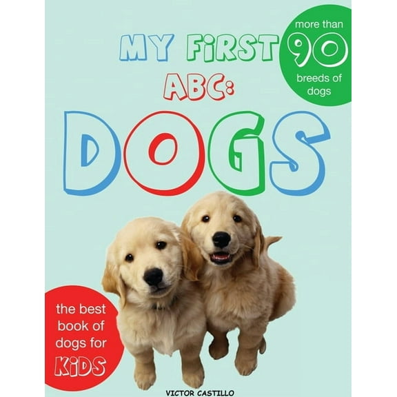 My First Dogs ABC: Dogs Breeds(Large Print Edition), (Paperback)