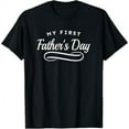 thumbnail image 1 of My First Father's Day - 1st Time Dad T-Shirt, 1 of 5