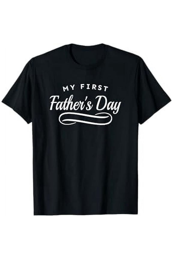 My First Father's Day - 1st Time Dad T-Shirt