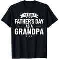 thumbnail image 1 of My First Father's Day As A Grandpa Funny New Grandfather T-Shirt, 1 of 4