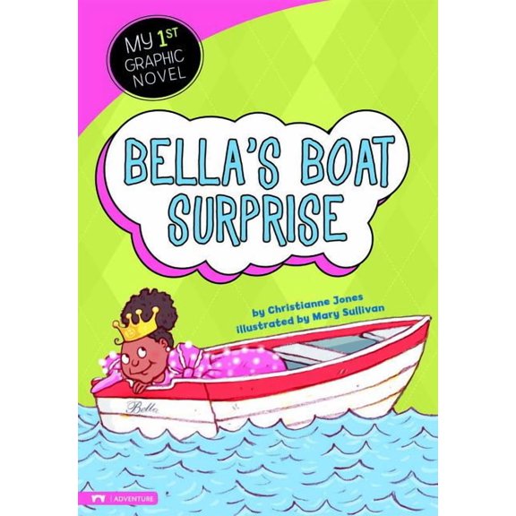 My First Graphic Novel: Bella's Boat Surprise (Paperback)