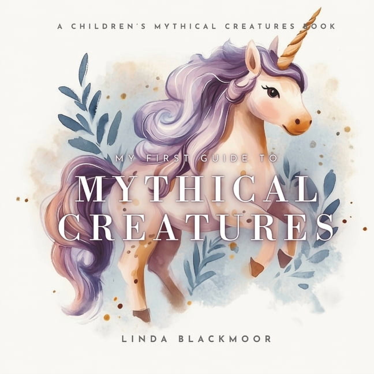 My First Guide To Mythical Creatures, (Paperback)
