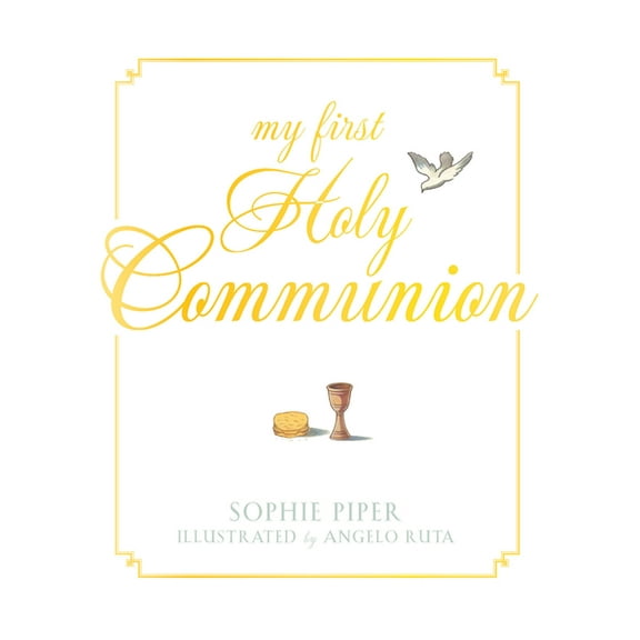 My First Holy Communion: Prayers for a Lifetime, (Hardcover)