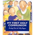 thumbnail image 1 of Pre-Owned My First Holy Communion: Sunday Mass and Daily Prayers (Hardcover) 1568542526 9781568542522, 1 of 1
