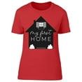 thumbnail image 1 of My First Home T-Shirt Women -Image by Shutterstock, Female Large, 1 of 2