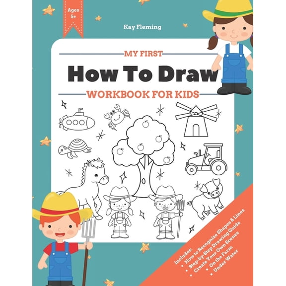 My First How to Draw Workbook: A Fun and Simple Step-by-Step Drawing & Activity Book for Kids to Learn, (Paperback)