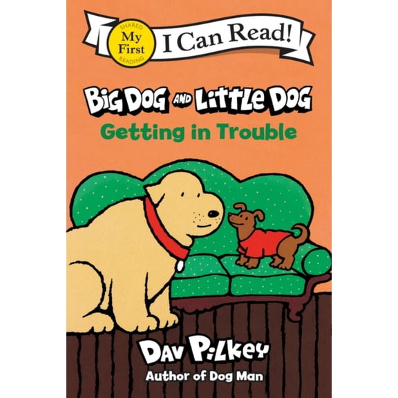 Big Dog and Little Dog Getting in Trouble (Paperback)