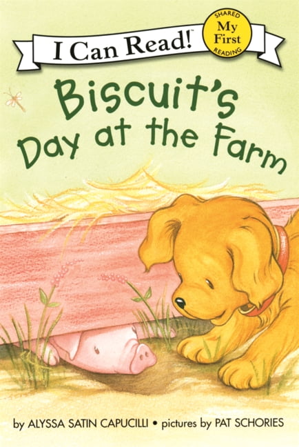 My First I Can Read Biscuit's Day at the Farm, Book 89, (Hardcover)