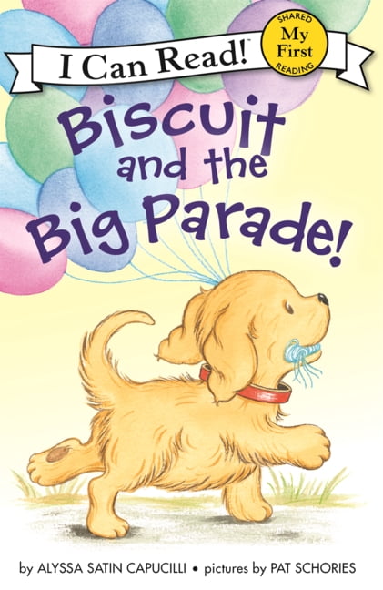 My First I Can Read Biscuit and the Big Parade!, Book 317, (Hardcover)
