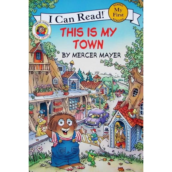 My First I Can Read Little Critter: This Is My Town, Book 100, (Paperback)