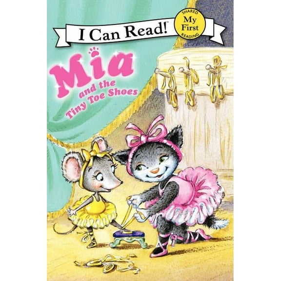 My First I Can Read Mia and the Tiny Toe Shoes, Book 181, (Paperback)