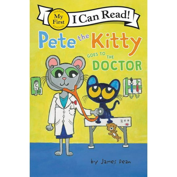 My First I Can Read Pete the Kitty Goes to the Doctor, Book 361, (Hardcover)
