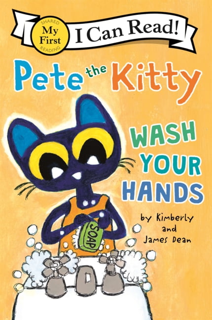 Pete the Kitty: Wash Your Hands, (Hardcover)