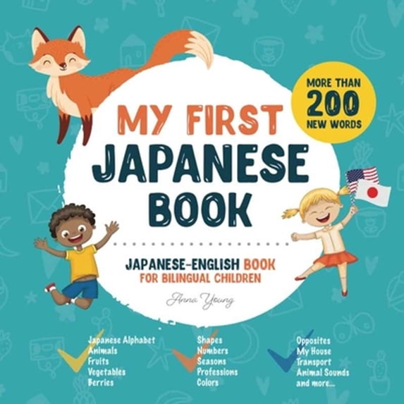 Pre-Owned My First Japanese Book. Japanese-English Book for Bilingual Children (Paperback) by Anna Young