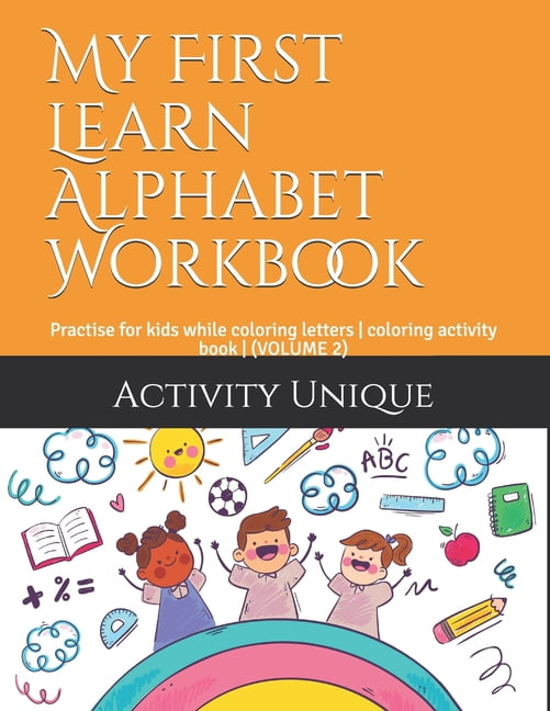 My First Learning My First Learn Alphabet Workbook: Practise for kids while coloring ...