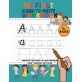 thumbnail image 1 of My First Learn to WrÄ°te Workbook : 160-page workbook where they can learn to write with fun, 1 of 1