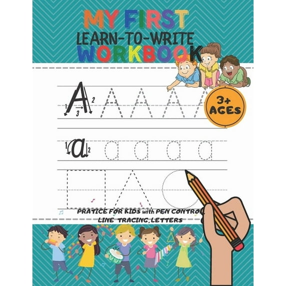My First Learn to Wrİte Workbook : 160-page workbook where they can learn to write with fun