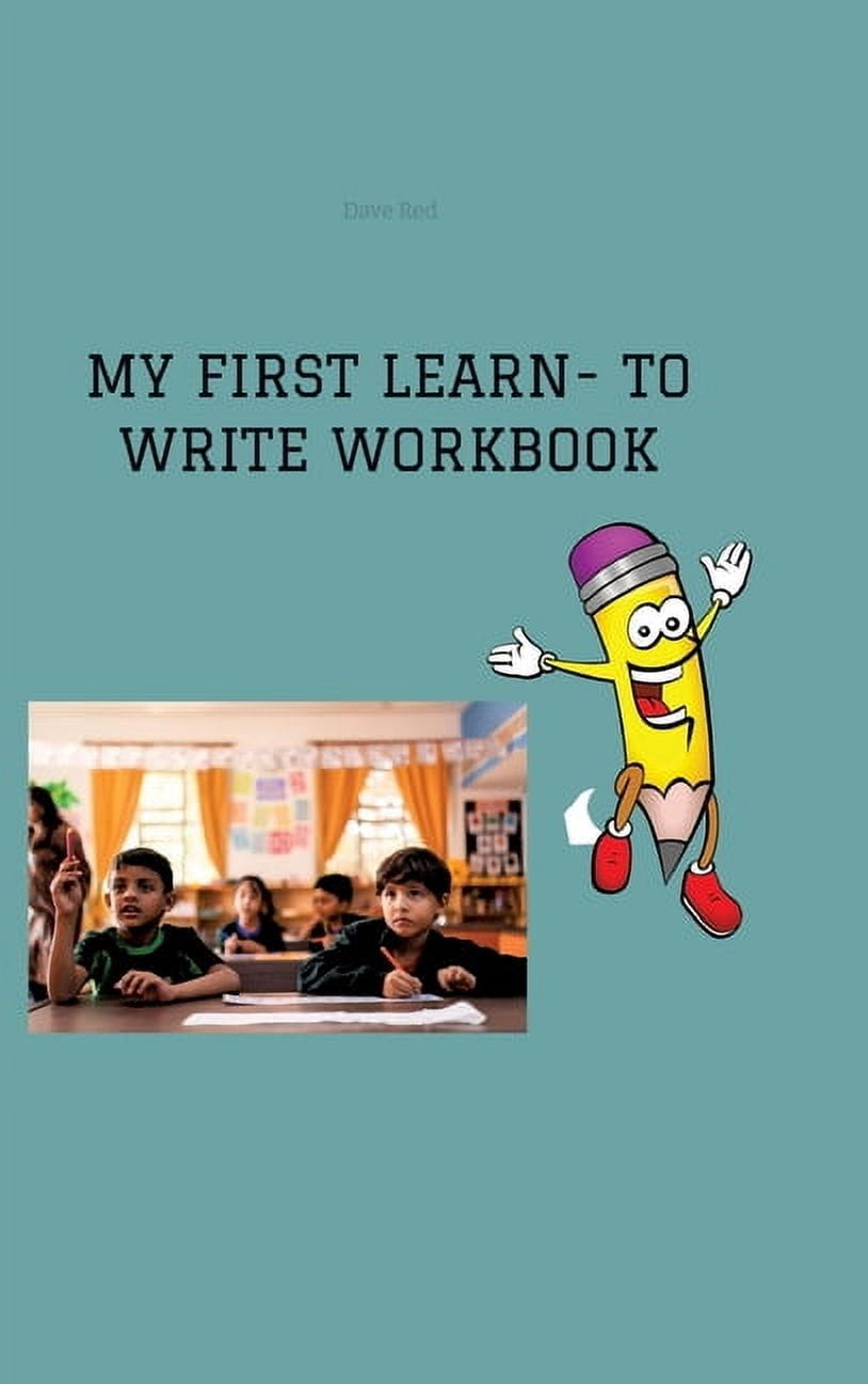 My First Learn- To Write Workbook, (Hardcover)