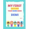 thumbnail image 1 of My First Learn-To-Write Your Name Book My First Learn-To-Write Your Name Book: Demi, (Paperback), 1 of 1