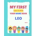 thumbnail image 1 of My First Learn-To-Write Your Name Book My First Learn-To-Write Your Name Book: Leo, (Paperback), 1 of 1
