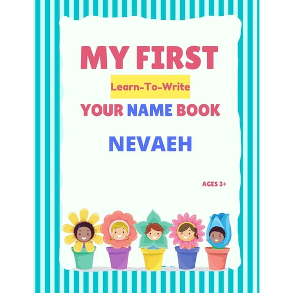 My First Learn-To-Write Your Name Book : Nevaeh (Paperback)